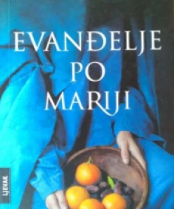 Colm Toíbín : Evanđelje po Mariji