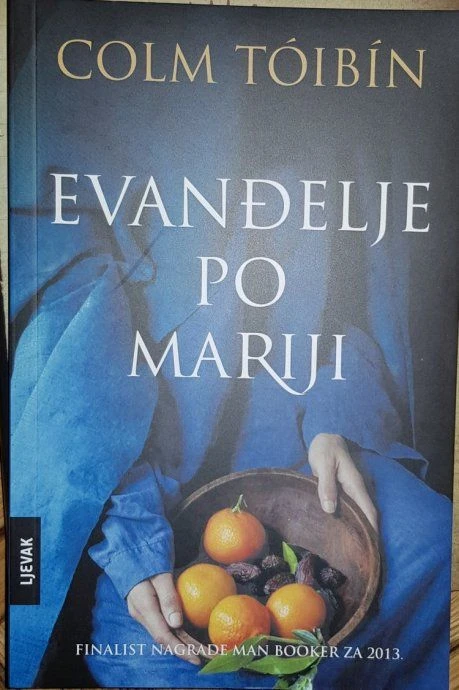Colm Toíbín : Evanđelje po Mariji