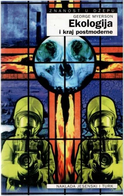 George Myerson George Myerson: Ekologija i kraj postmoderne | ZUZI Shop