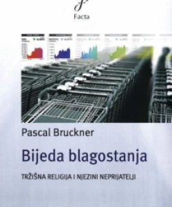 Pascal Bruckner : Bijeda blagostanja