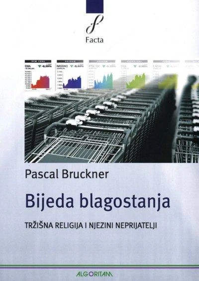 Pascal Bruckner : Bijeda blagostanja